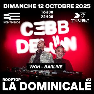 La Dominicale #3: Cebb B2B Delon (Woh - Barlive)