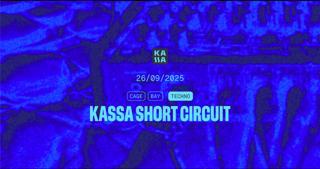 Kassa Short Circuit With Bizmuth, Acideal, Bagocs + The Cage By 4/4