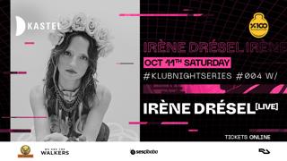 Kastel #Klubnightseries004: Irène Drésel [Live]