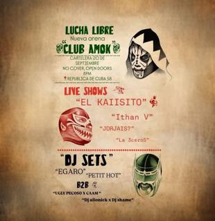 Lucha Libre "Club Amok"