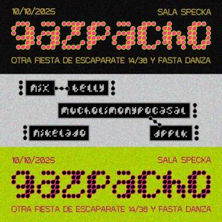 Escaparate 14/38 & Fasta Danza - Gazpacho #03 Only At Door / Sold Out Advanced