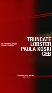Interlink 2Y: Truncate, Lobster, Paula Koski B2B Ceb