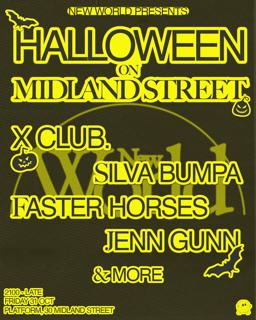 Nw Halloween // X Club. // Silva Bumpa // Faster Horses // Jenn Gunn 