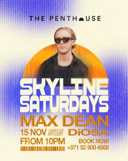 Max Dean - Skyline Saturdays At The Penthouse