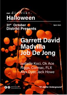 Distrikt Presents Halloween: Garrett David, Madvilla, Job De Jong
