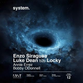 System. Presents Enzo Siragusa, Luke Dean B2B Locky
