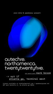 Autechre With Special Guest Mark Broom