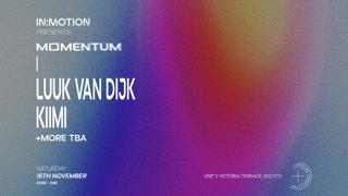 In:Motion Presents: Momentum - Luuk Van Dijk, Kiimi + More Tba
