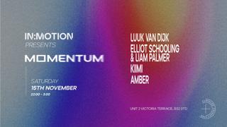 In:Motion Presents: Momentum - Luuk Van Dijk, Elliot Schooling