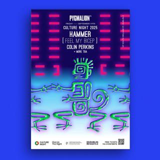 Culture Night At Pyg With Hammer [Feel My Bicep] & Colin Perkins