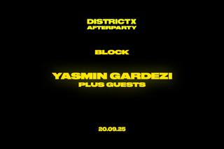 Dx Afterparty: Yasmin Gardezi + Guests