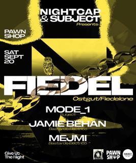 Nightcap & Subject Pres. Fiedel (Berghain/Ostgut/Fiedelone)