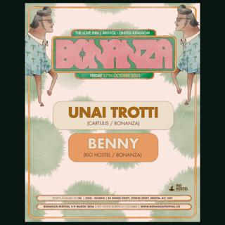 Bonanza W/ Unai Trotti + Benny (El Rio Hostel)