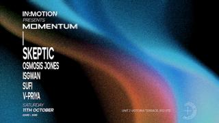 In:Motion Presents: Momentum - Skeptic, Osmosis Jones