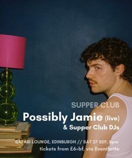Supper Club Featuring Possibly Jamie Live