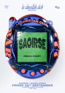 La Cheetah Club Presents: Saoirse & Danse Atmos