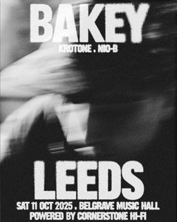 Bakey Uk Tour: Bakey, Krotone, Nio-B