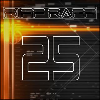 Riff Raff 25Th Anniversary