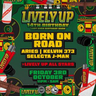 Lively Up 14Th Birthday - Born On Road - Last Ever Birthday Bash