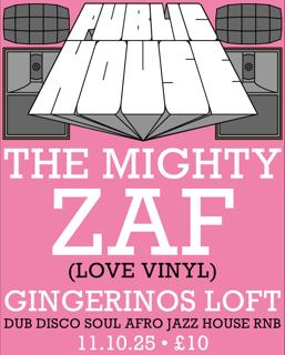 Public House Hifi Presents The Mighty Zaf (Love Vinyl - London)