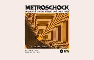 Metroschock With Special Guest Dj Rasdna At Metro Baltimore