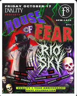 Dvality Presents: Rio Sky: House Of Fear : 1 Year Anniversary Halloween Rave Celebration 