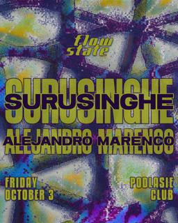 Flow State With Surusinghe And Alejandro Marenco