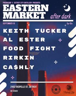 Eastern Market After Dark: The Freshcorp X Dcd Party