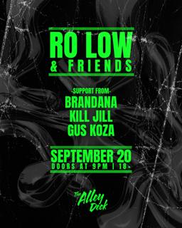 Ro Low & Friends On The Alley Deck