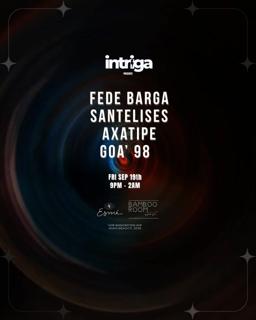 Intriga Vol 29 Ft Fede Barga, Santelises & Friends