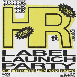 Hushrecs Label Launch Party