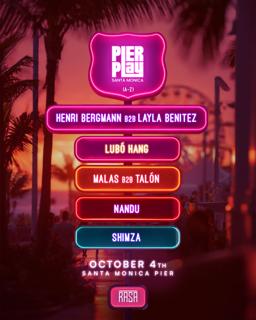Pier Play Feat. Shimza, Nandu, Henri Bergmann B2B Layla Benitez + More