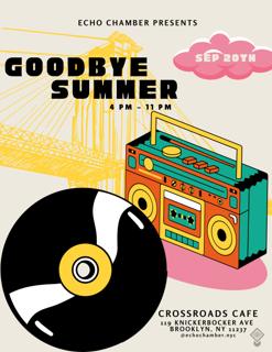Echo Chamber Presents Goodbye Summer 