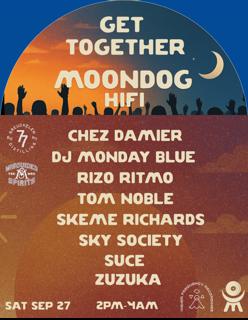 Moondog Hifi X Higher Frequency Presents: Get Together
