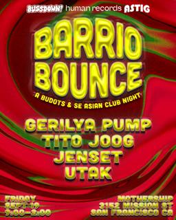 Barrio Bounce [Sf] Budots & Se Asian Club Night