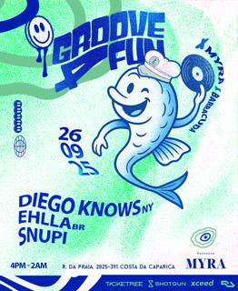 Groove4Fun With Ehlla, Diego Knows, Snupi (Free Party)