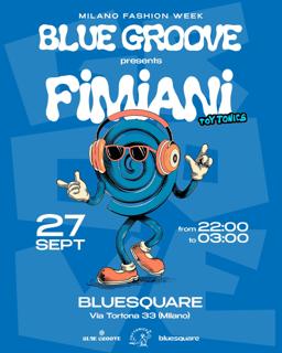 Hi-Fi Weekends With Blue Groove Feat. Fimiani (Toy Tonics) *Free Entry*