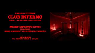 Club Inferno: Opening Season Iv W/ Mixed Methods (Aus) | La Stanza Degli Specchi