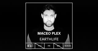 Maceo Plex + Earthlife