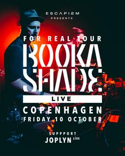 Escapism Presents: Booka Shade Live + Special Guests