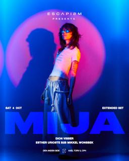 Escapism Presents: Mija Extended Set + Dion Visser Extended Set