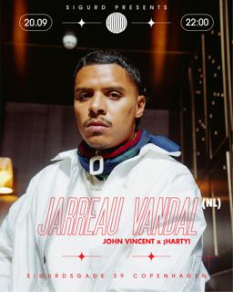 Sigurd Presents: Jarreau Vandal (Nl)