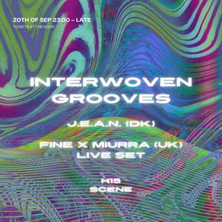 Interwoven Grooves: J.E.A.N. (Dk) & Fine X Muirra (Uk) – Live Set