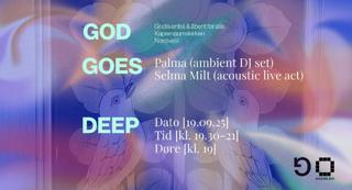 Selma Milt - God Goes Deep - Acoustic Live Act + Palma (Dj)