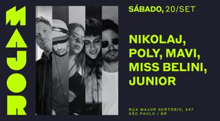 Major Apresenta: Nikolaj, Poly, Mavi, Miss Belini, Junior