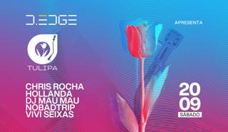 D-Edge Rio Presents Tulipa
