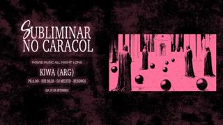 Subliminar No Caracol - Kiwa