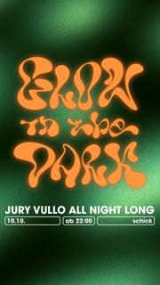 Glow In The Dark: Jury Vullo