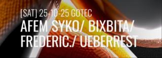 Ueberrest, Afem Syko, Frederic., Bixbita