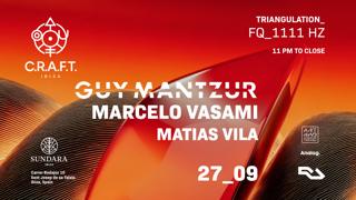 C.R.A.F.T. Ibiza Pres: Guy Mantzur, Marcelo Vasami, Matias Vila